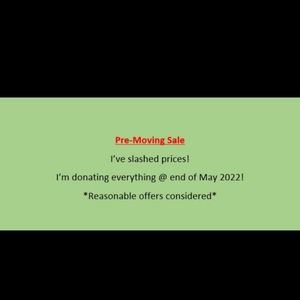 MOVING SALE! April & May 2022